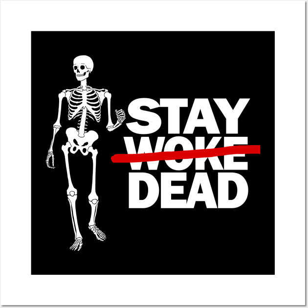 Stay Dead Wall Art by BodinStreet